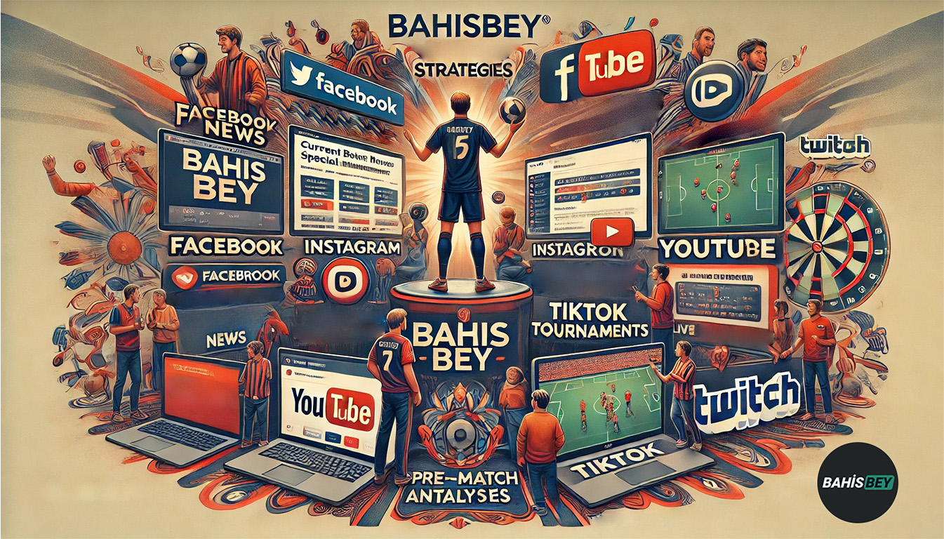Bahisbey Sosyal Medya Hesapları İncelemesi: Stratejiler ve Başarı Öyküleri